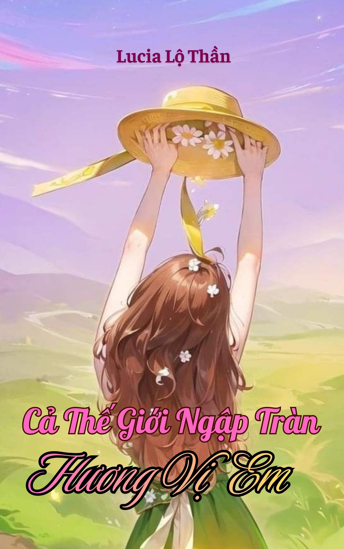 Cả Thế Giới Ngập Tràn Hương Vị Em