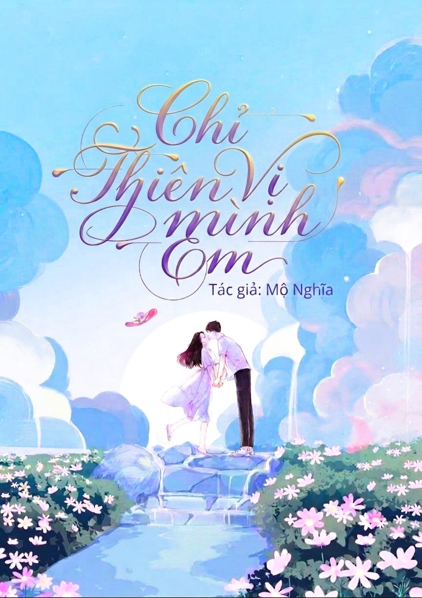 Chỉ Thiên Vị Mình Em