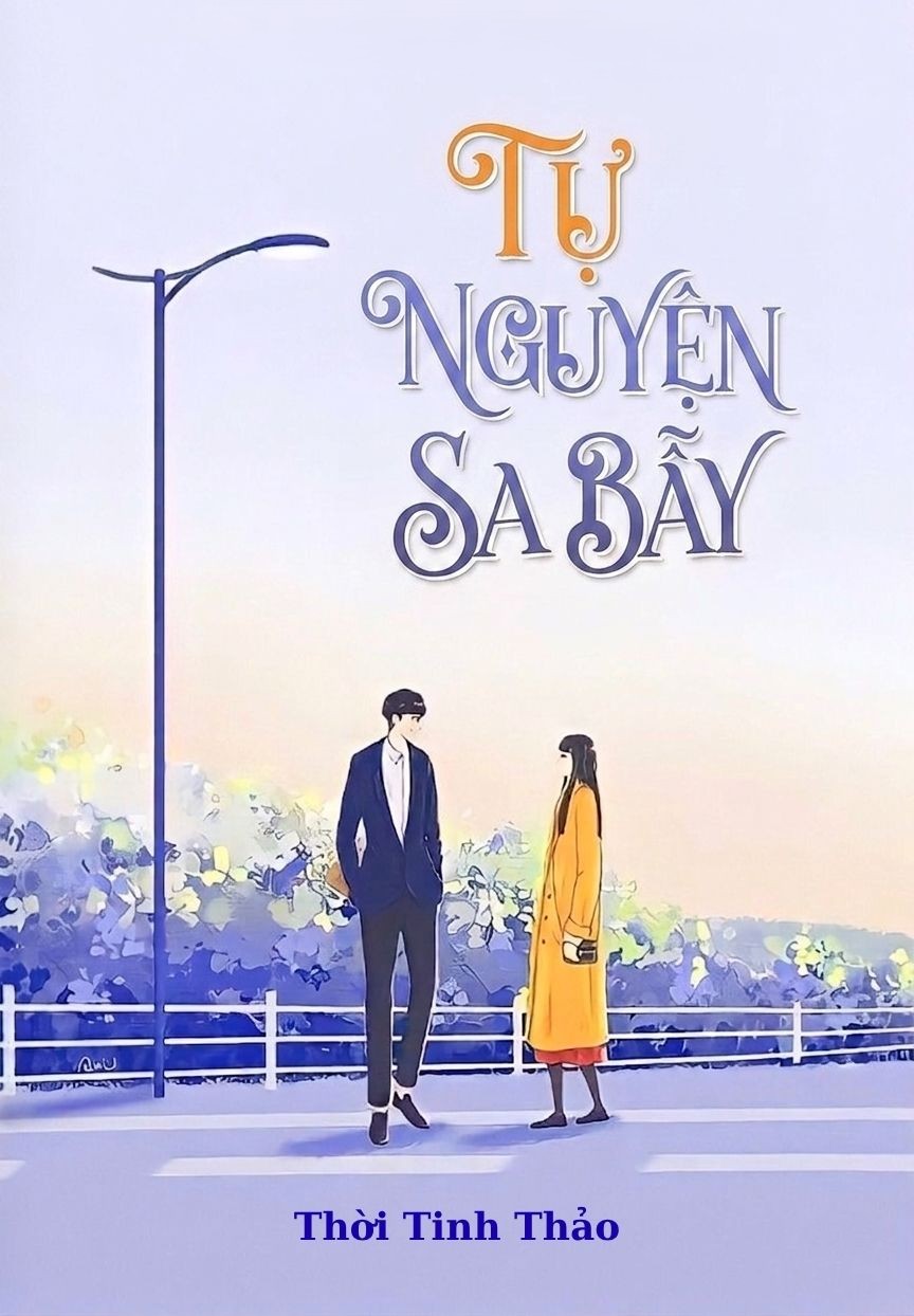 Tự Nguyện Sa Bẫy