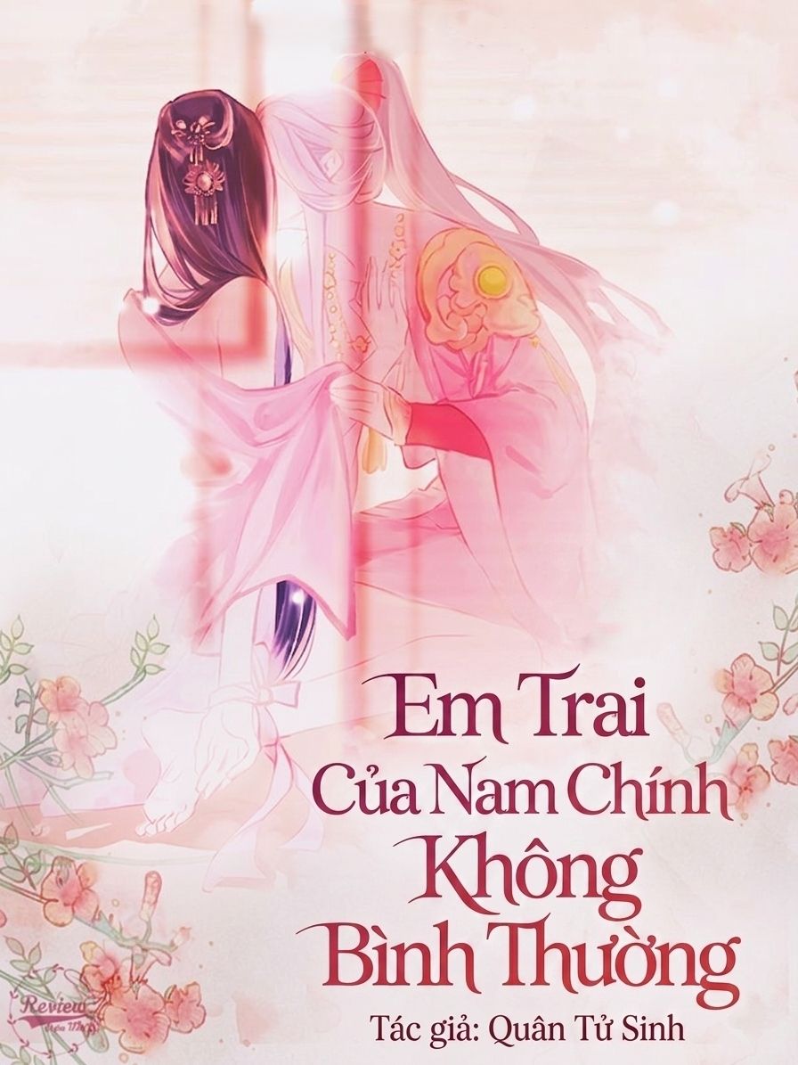 Em Trai Của Nam Chính Không Bình Thường