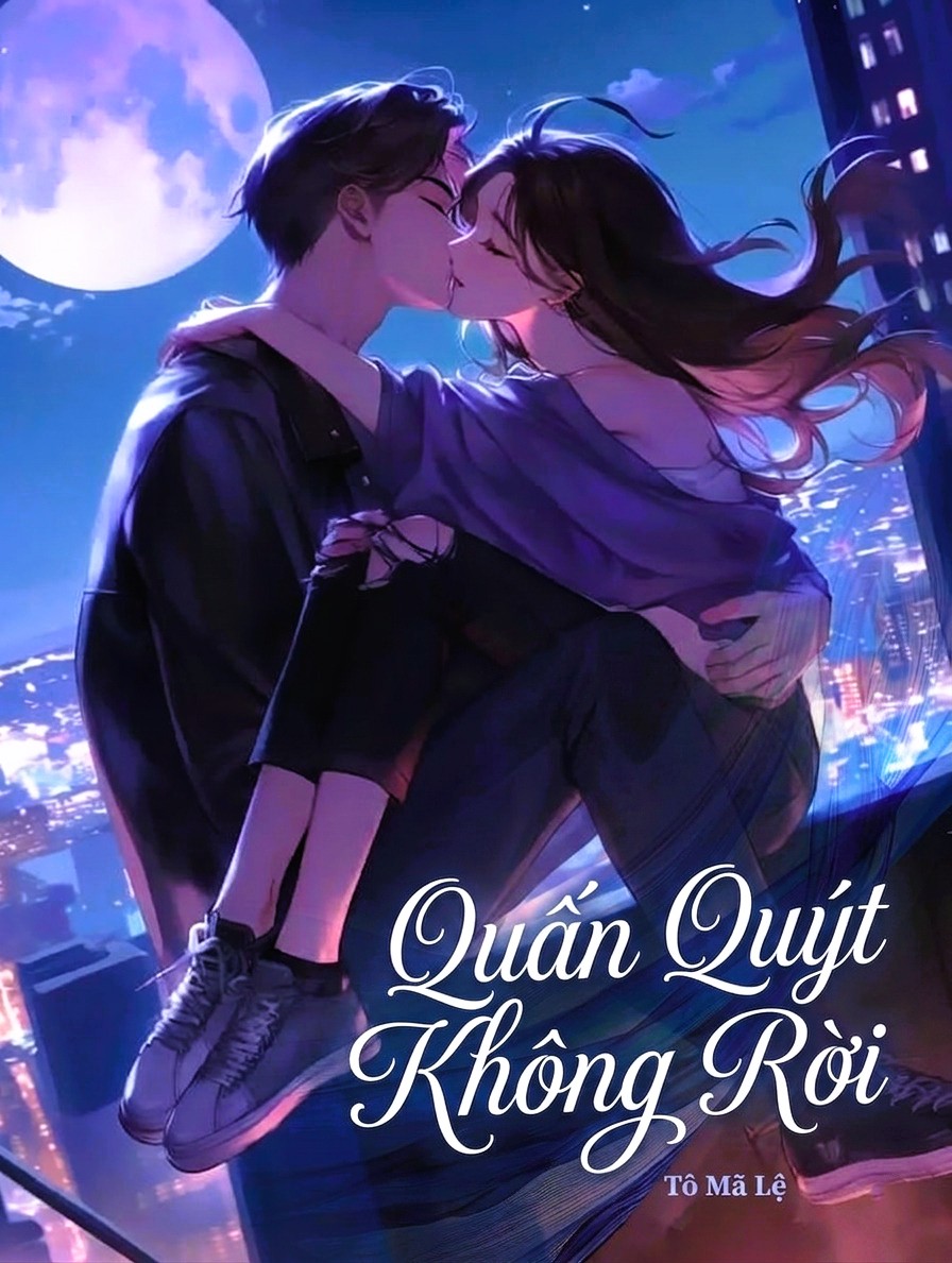 Quấn Quýt Không Rời