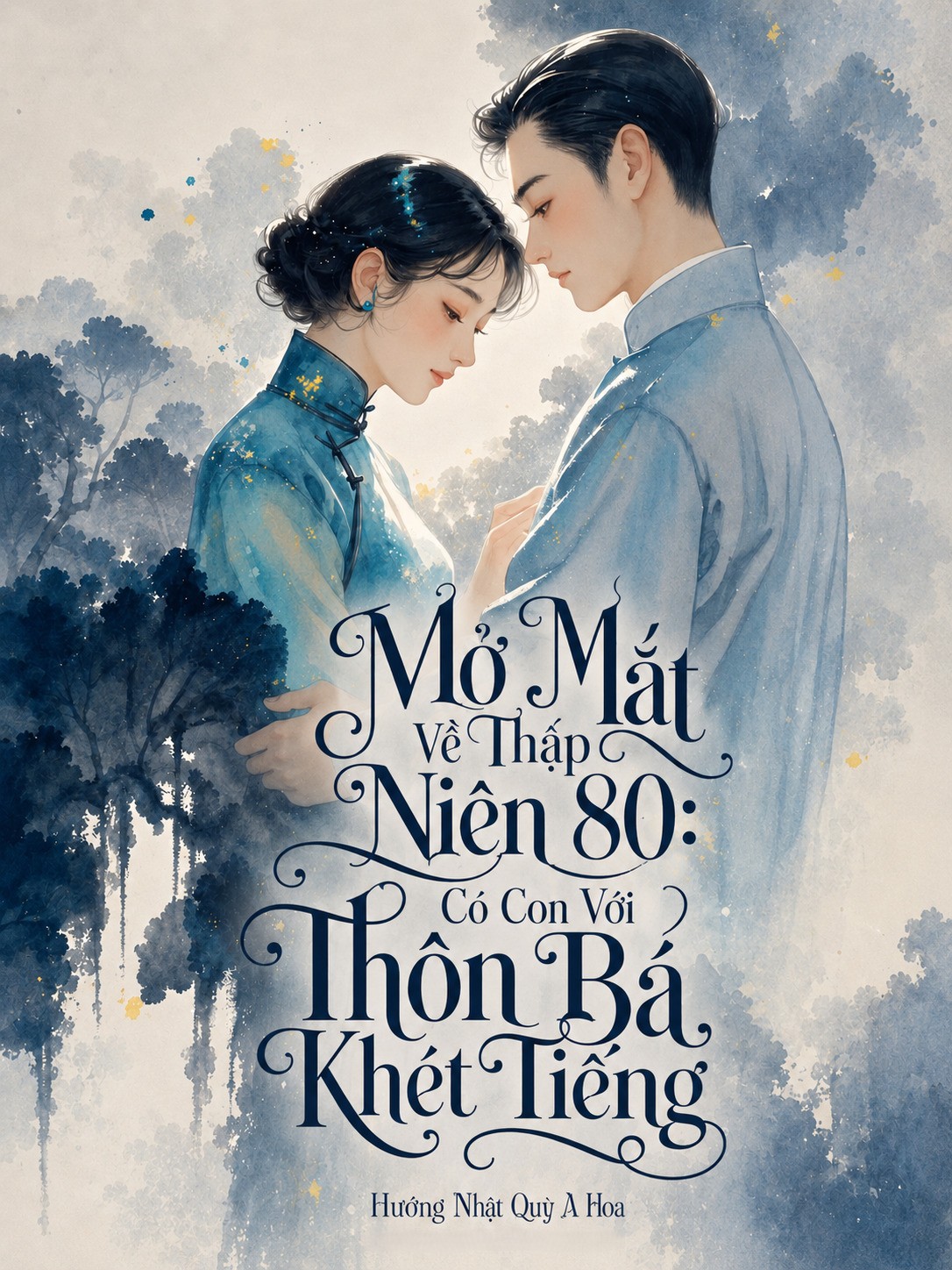 Mở Mắt Về Thập Niên 80: Có Con Với Thôn Bá Khét Tiếng