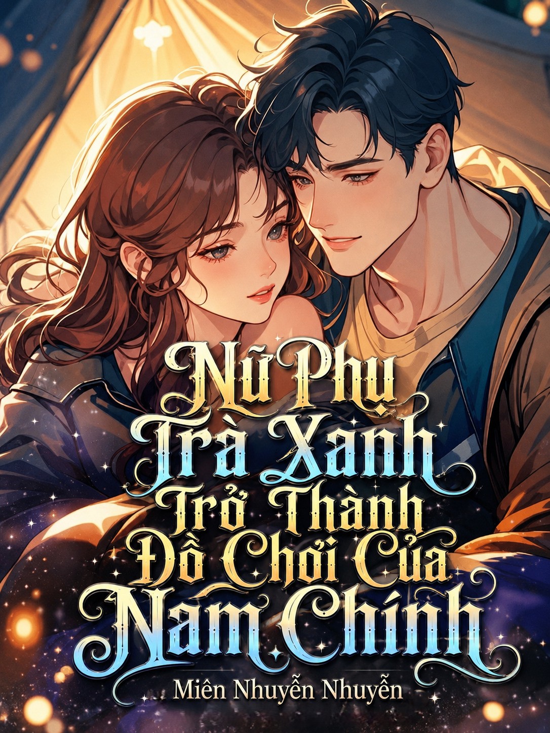 Nữ Phụ Trà Xanh Trở Thành Đồ Chơi Của Nam Chính